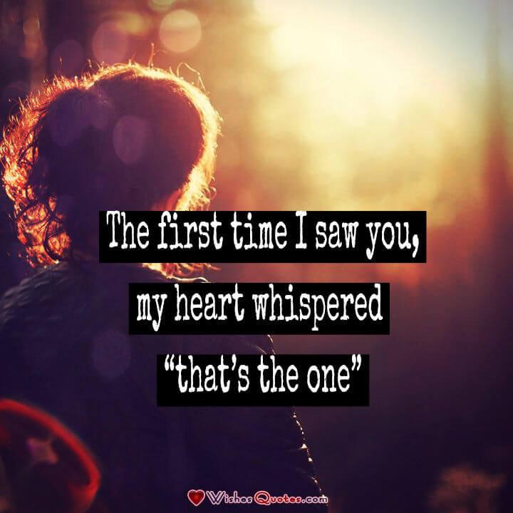 Love You More The First Time I Saw You My Heart Whispered Thats The One