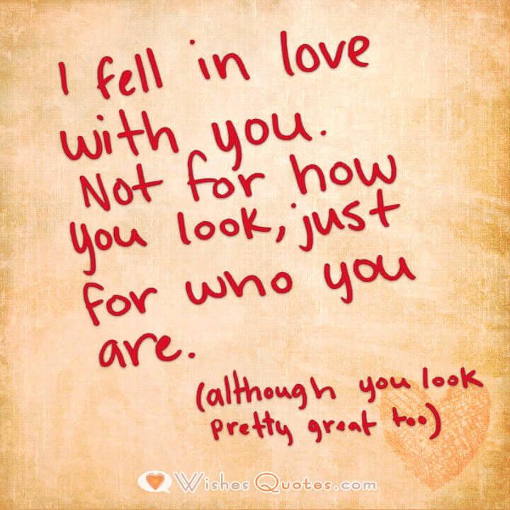 I Fell In Love With You Not For How You Look