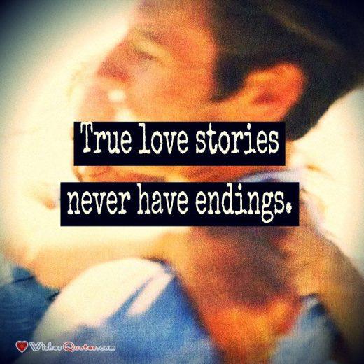 True love stories never have endings.