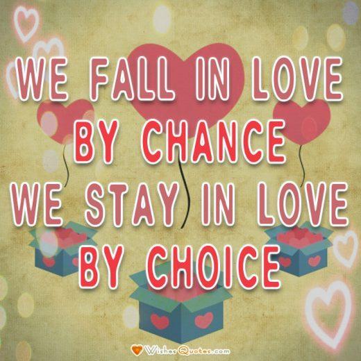 We Stay In Love By Choice By LoveWishesQuotes