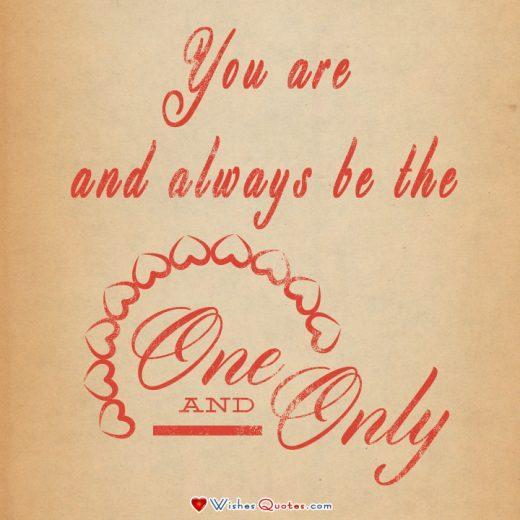 You are and always be the one and only (love quotes for him image)
