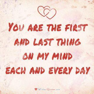 The Most Adorable Love Quotes for Her The First And Last Thing On My Mind