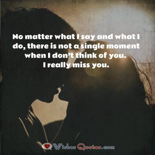 Love Quotes For Him: No matter what I say and what I do...
